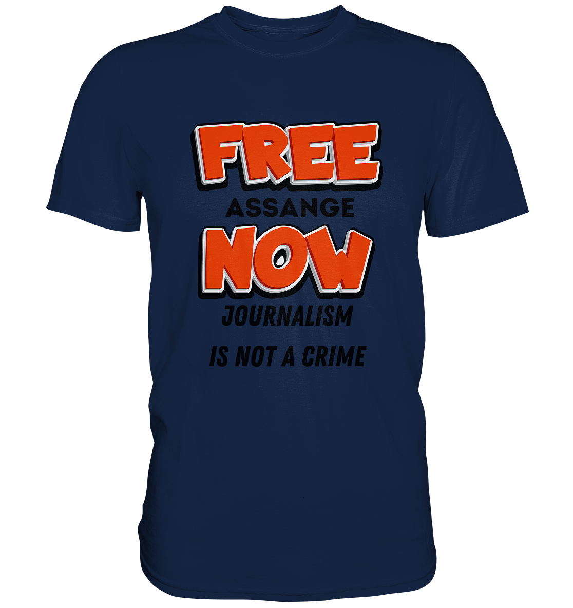 FREE ASSANGE NOW - JOURNALISM IS NOT A CRIME - Classic Shirt