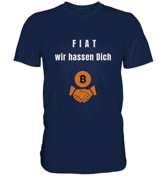 F I A T  wir  hassen  Dich - Classic Shirt