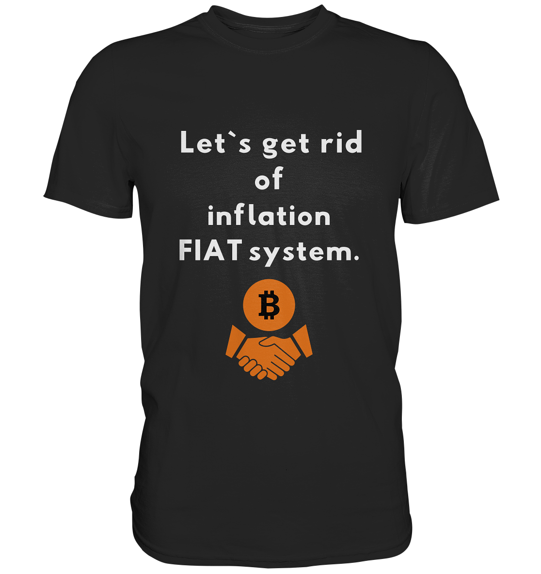 Let`s get rid of inflation FIAT system - Classic Shirt
