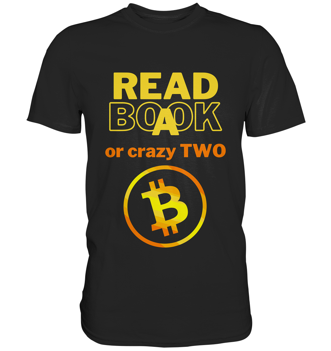 READ A BOOK or CRAZY TWO - (Variante crazy in orange) - Classic Shirt
