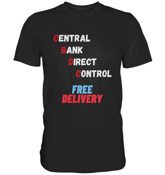 CENTRAL BANK DIRECT CONTROL - FREE DELIVERY - Classic Shirt