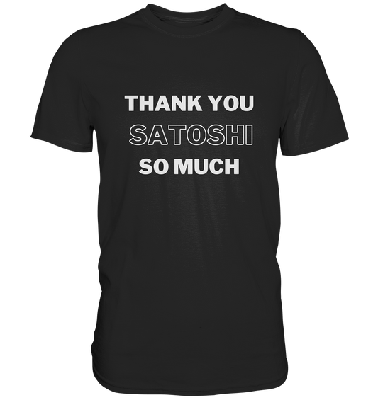 THANK YOU SO MUCH SATOSHI (Version pure white) - Classic Shirt