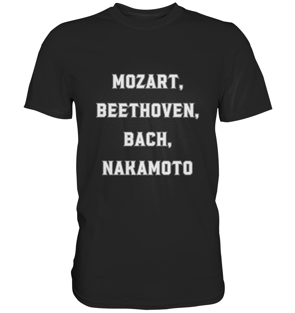 MOZART, BEETHOVEN, BACH, NAKAMOTO  - Classic Shirt