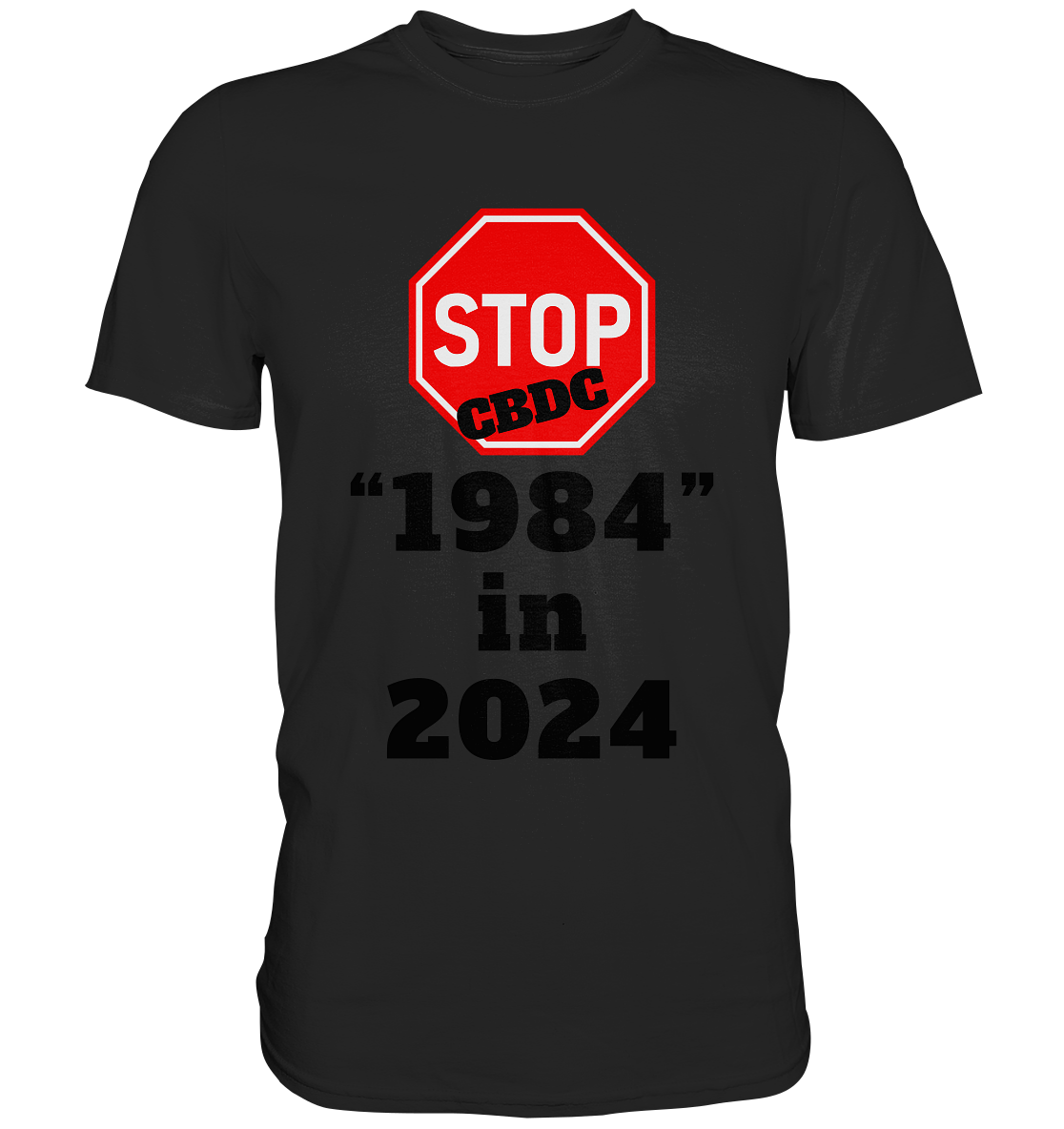 STOP CBDC "1984" in 2024 - Classic Shirt