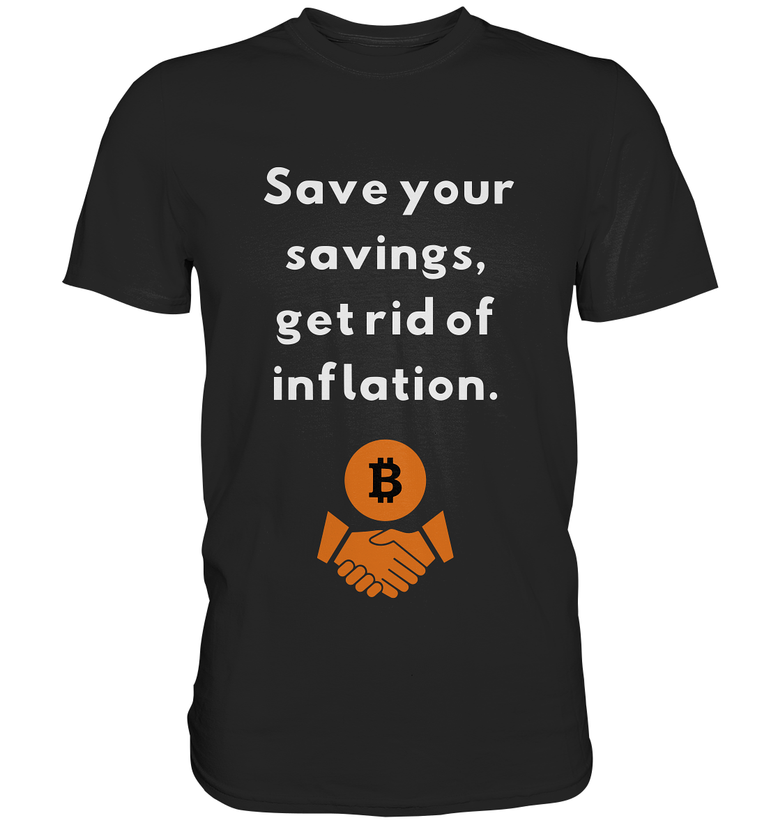Save your savings, get rid of inflation - Classic Shirt