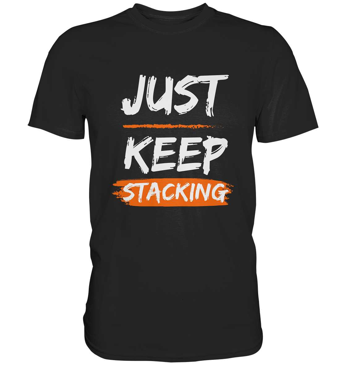 JUST KEEP STACKING - Classic Shirt