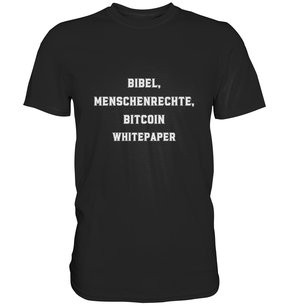 BIBEL, MENSCHENRECHTE, BITCOIN WHITEPAPER - Classic Shirt