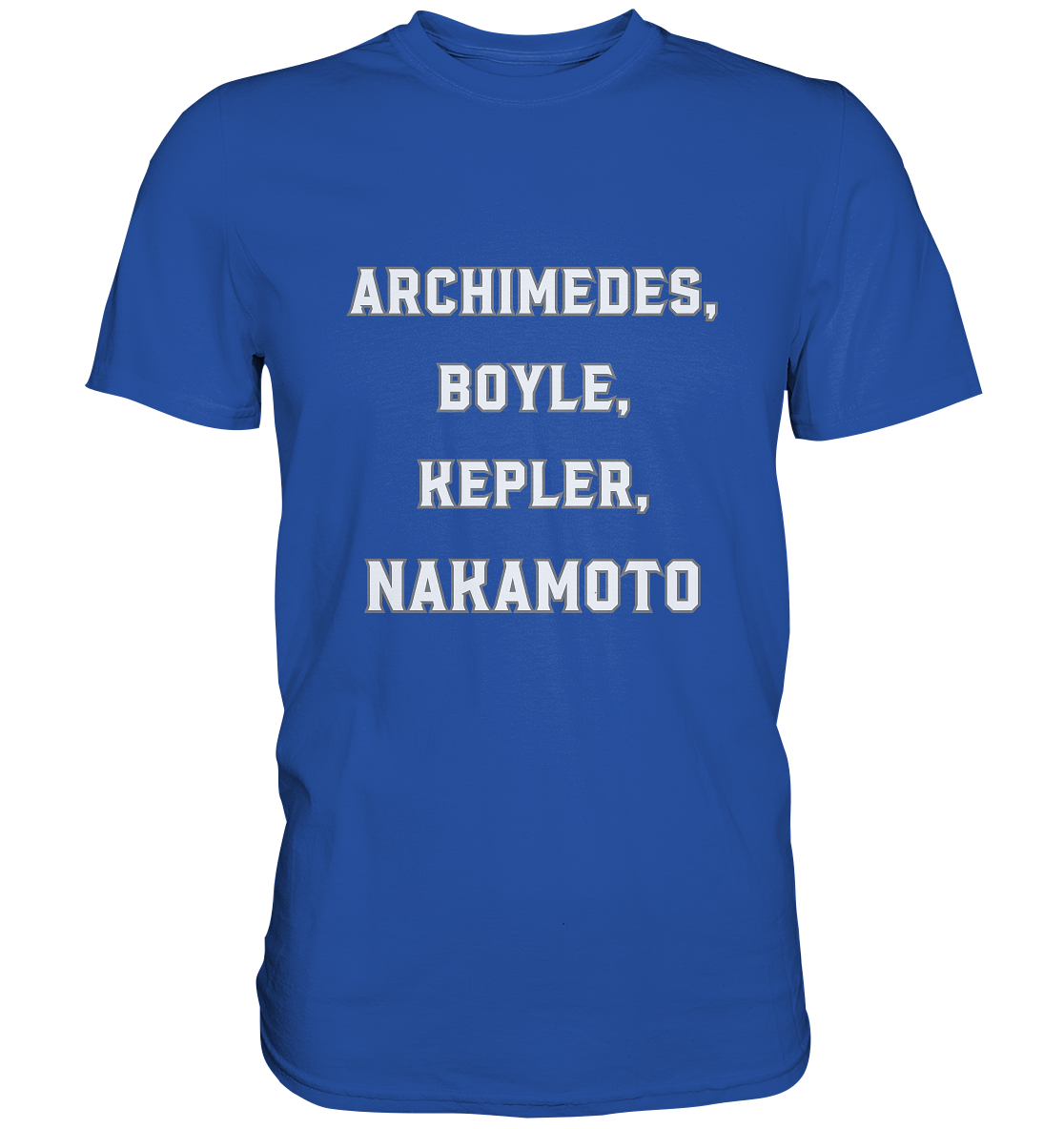 ARCHIMEDES, BOYLE, KEPLER, NAKAMOTO - Classic Shirt
