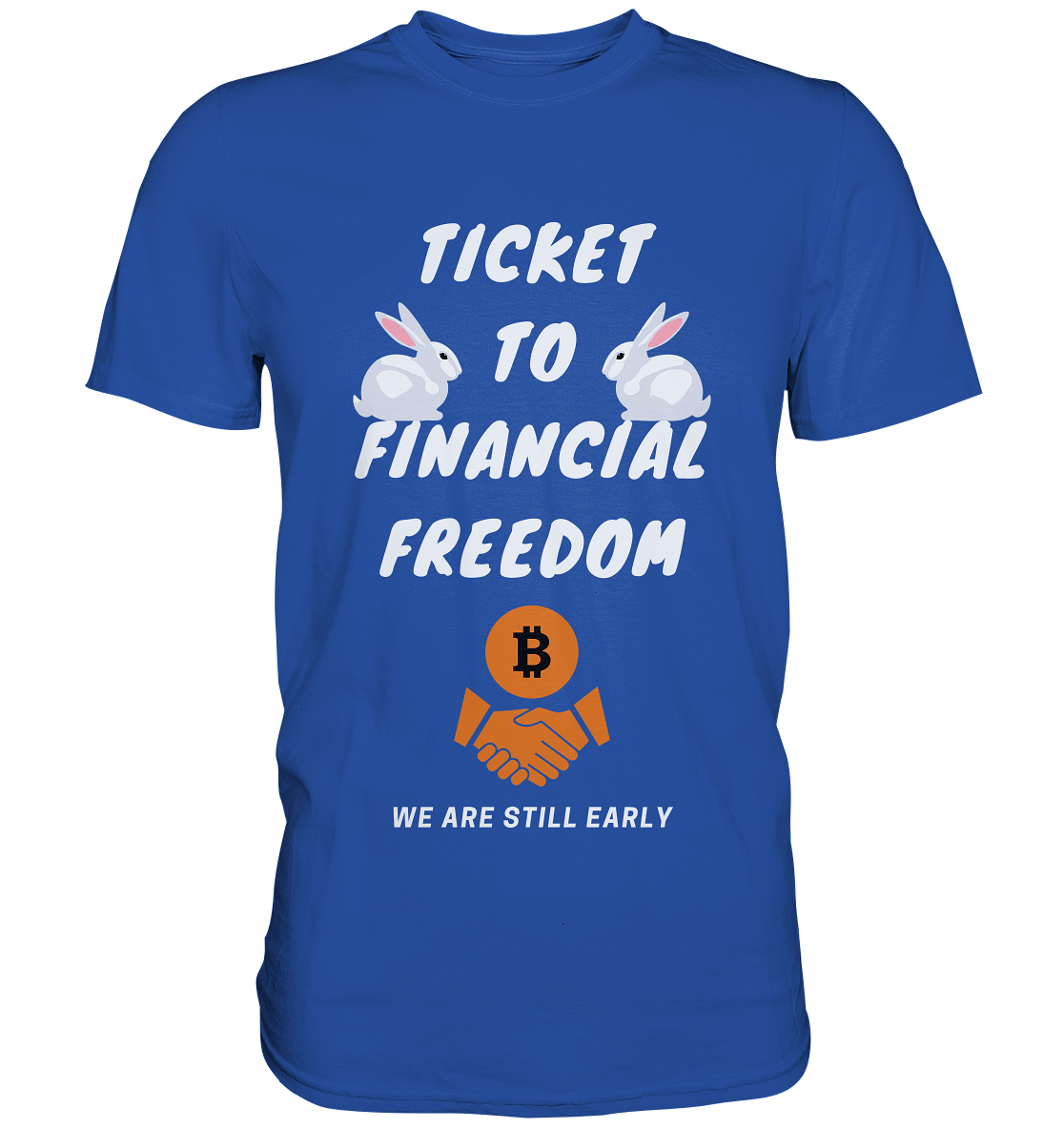 TICKET TO FINANCIAL FREEDOM - sitting rabbits - Classic Shirt