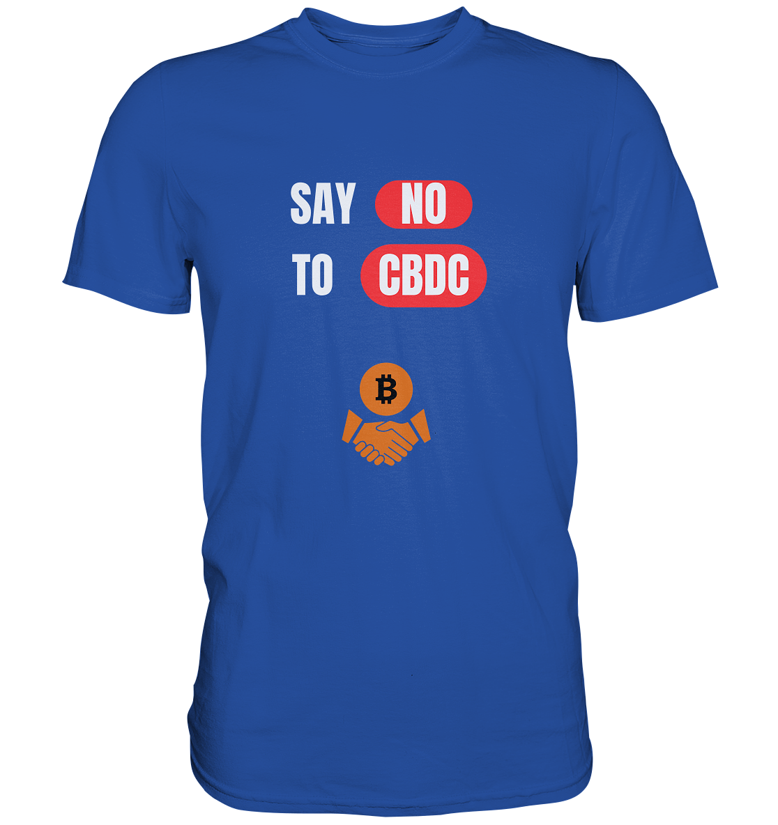 SAY NO TO CBDC (+Bitcoin handshake)  - Classic Shirt