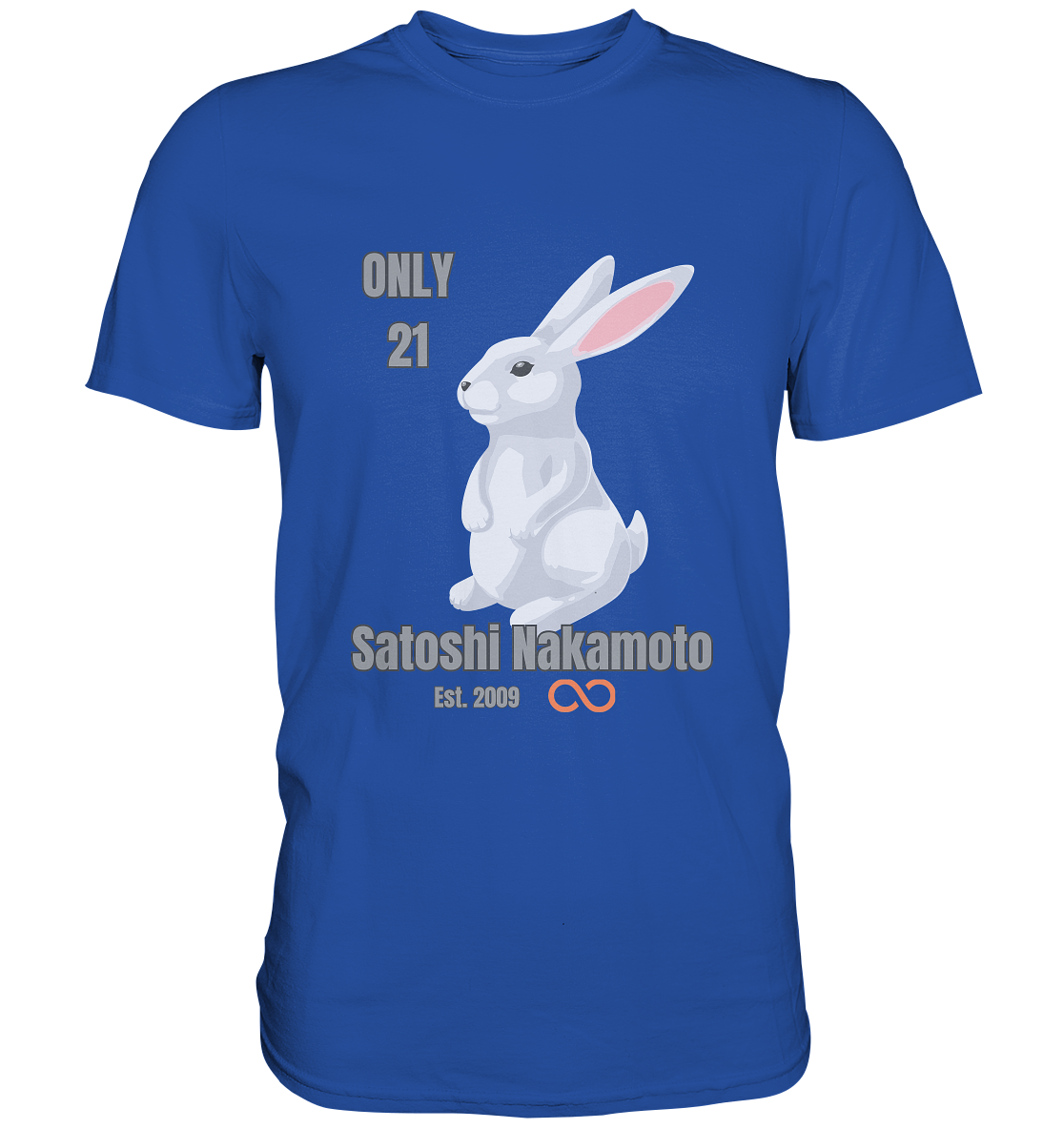 SATOSHI NAKAMOTO Est. 2009 (unendlich) - ONLY 21  - Classic Shirt