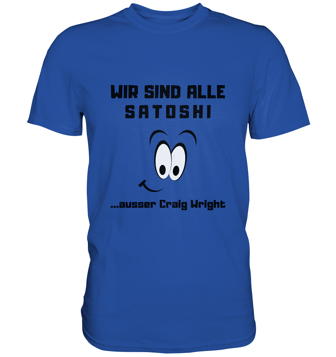 WIR SIND ALLE SATOSHI... ausser Craig White - Classic Shirt