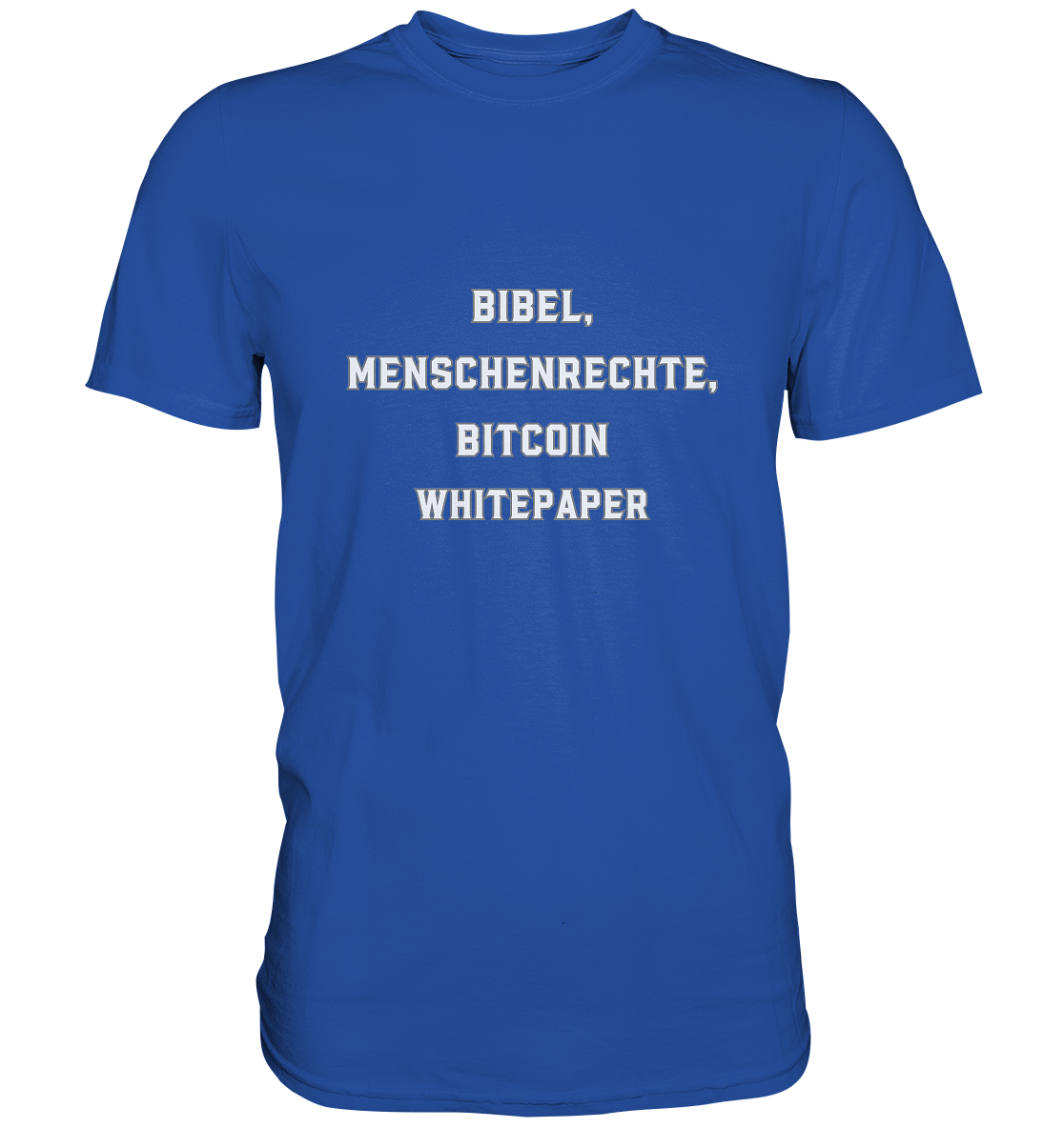 BIBEL, MENSCHENRECHTE, BITCOIN WHITEPAPER - Classic Shirt