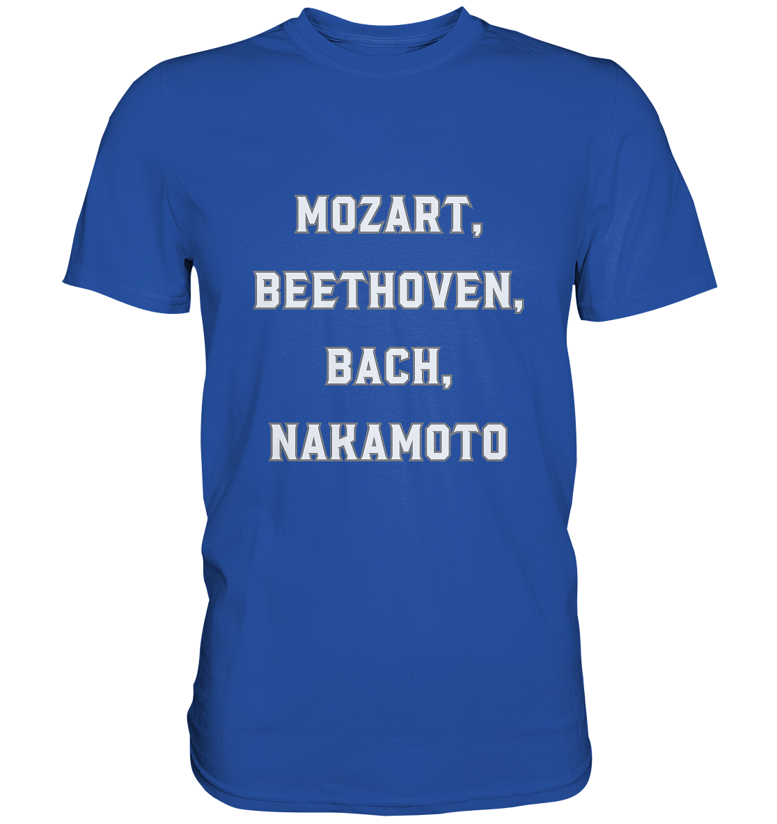 MOZART, BEETHOVEN, BACH, NAKAMOTO  - Classic Shirt