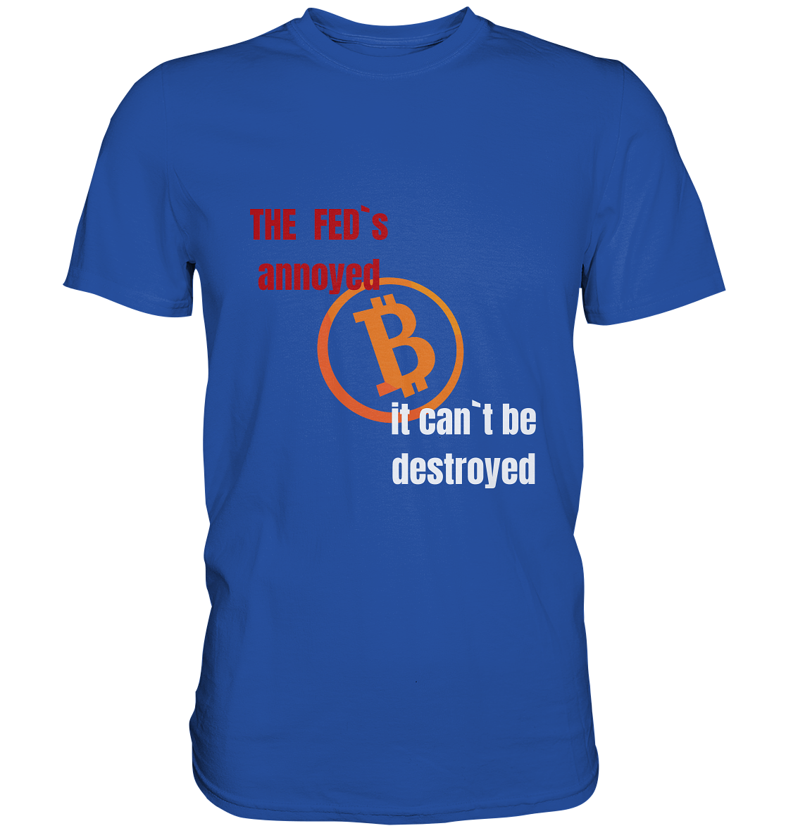 The FEDs annoyed... (gerade, versetzt) - Classic Shirt