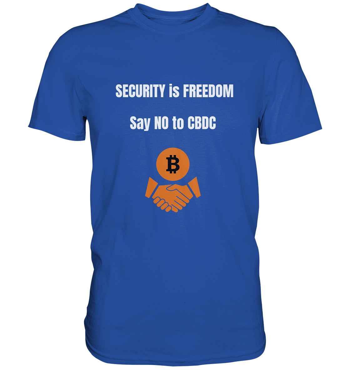 SECURITY is FREEDOM - say NO to CBDC  - Classic Shirt
