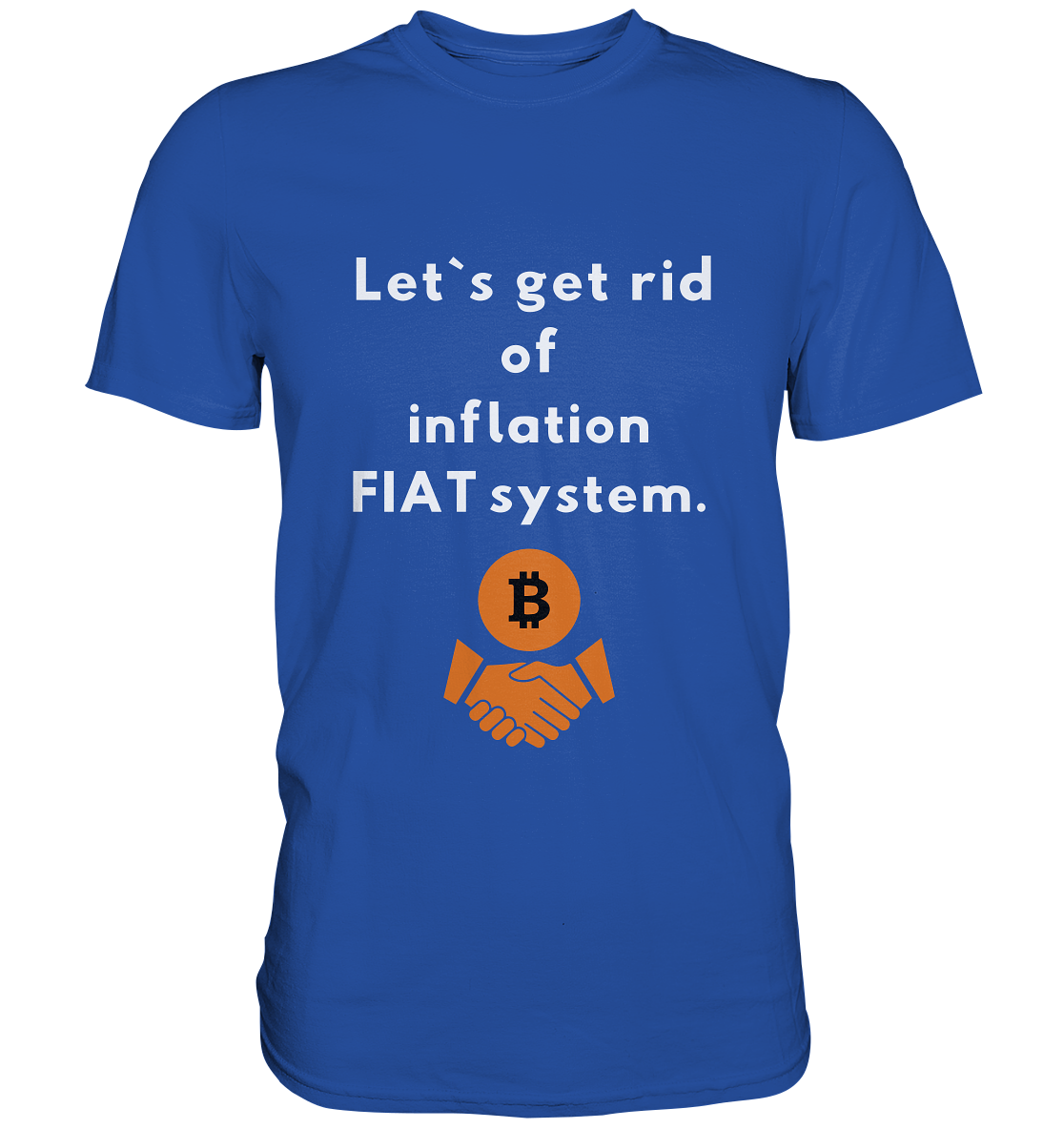 Let`s get rid of inflation FIAT system - Classic Shirt