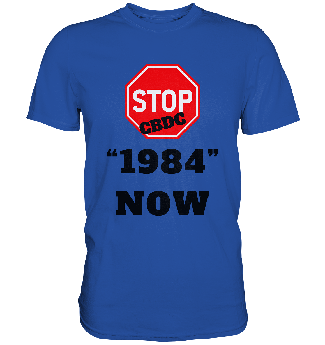 STOP CBDC "1984" NOW - Classic Shirt