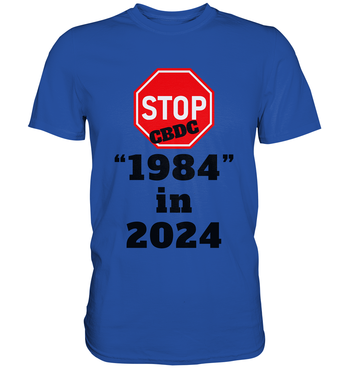 STOP CBDC "1984" in 2024 - Classic Shirt