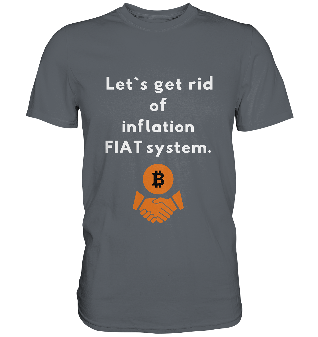 Let`s get rid of inflation FIAT system - Classic Shirt