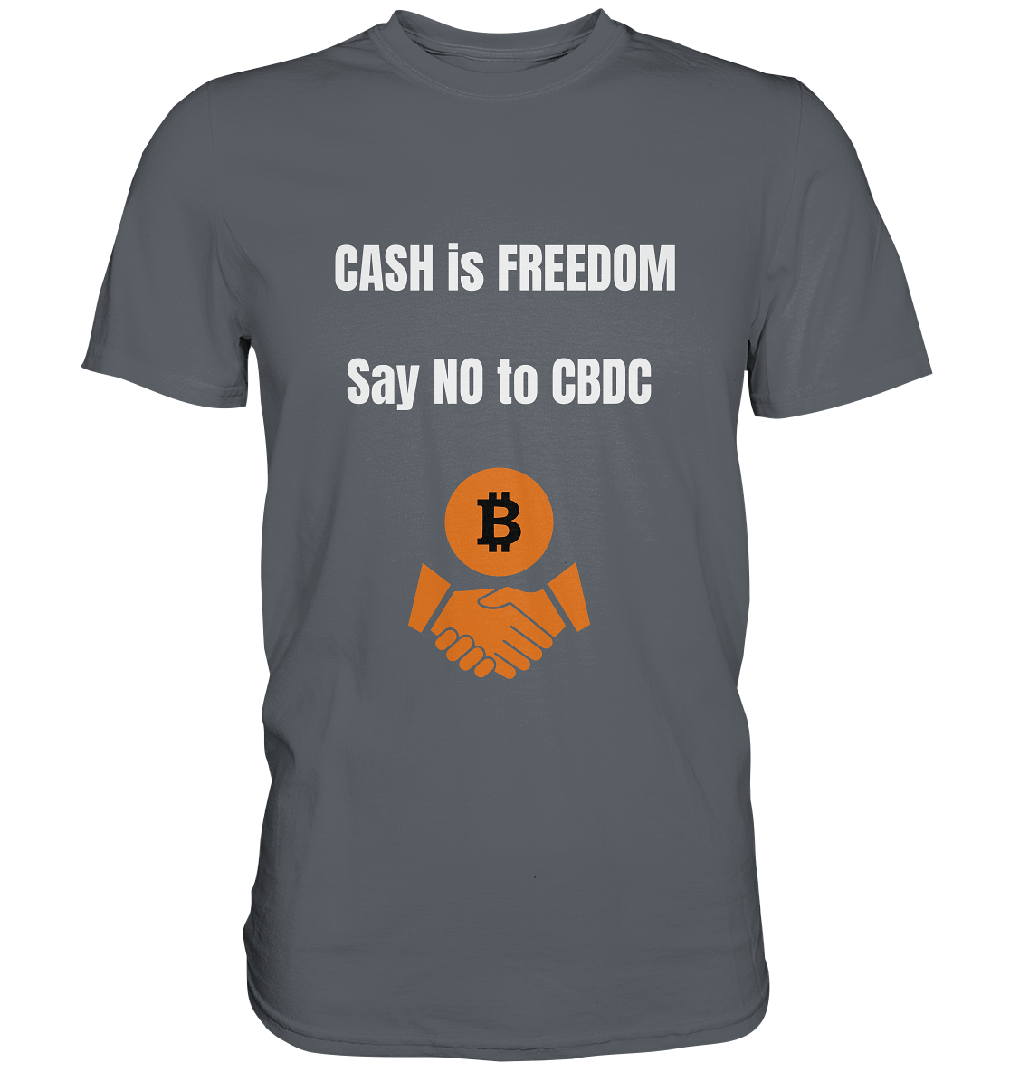 CASH is FREEDOM - say NO to CBDC - Classic Shirt