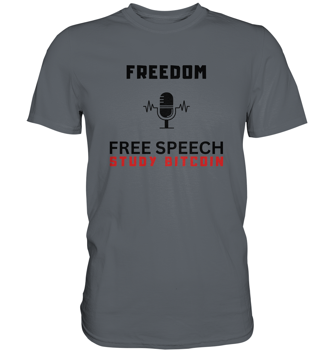 FREEDOM (Mikrofon) FREE SPEECH, STUDY BITCOIN  - Classic Shirt