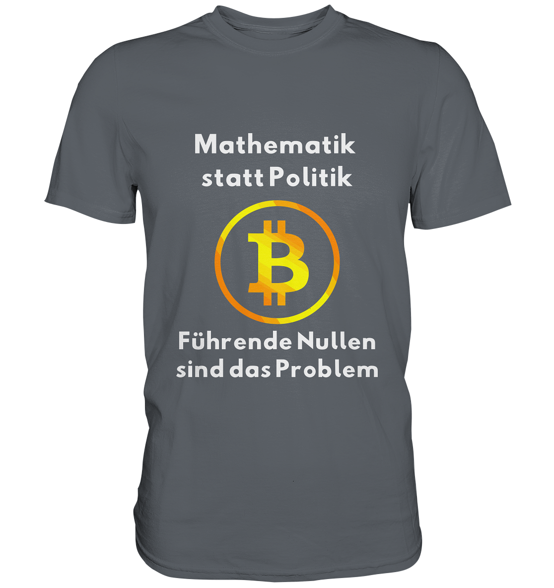 Mathematik statt Politik - führende Nullen sind (überall) das Problem ;-) - Classic Shirt