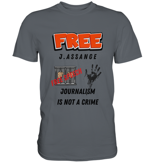 FREE J.ASSANGE - JOURNALISM IS NOT A CRIME, FREE SPEECH (2 GRAFIKEN)  - Classic Shirt