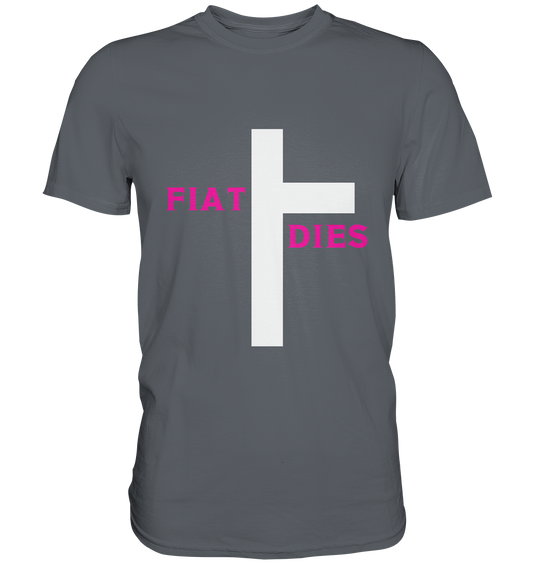 FIAT DIES  - Classic Shirt