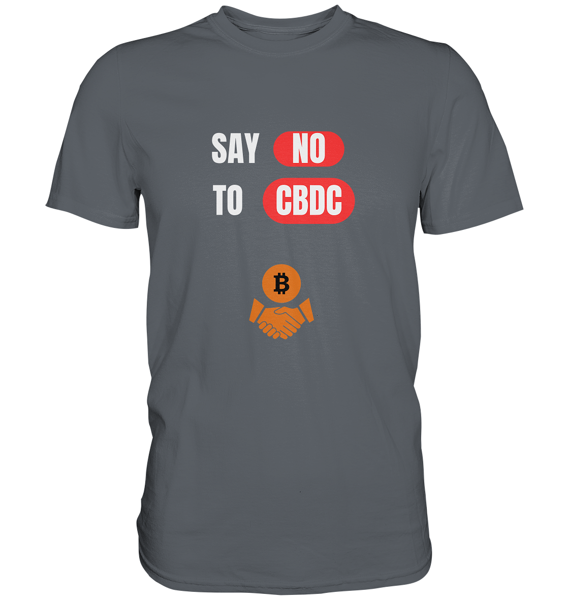 SAY NO TO CBDC (+Bitcoin handshake)  - Classic Shirt