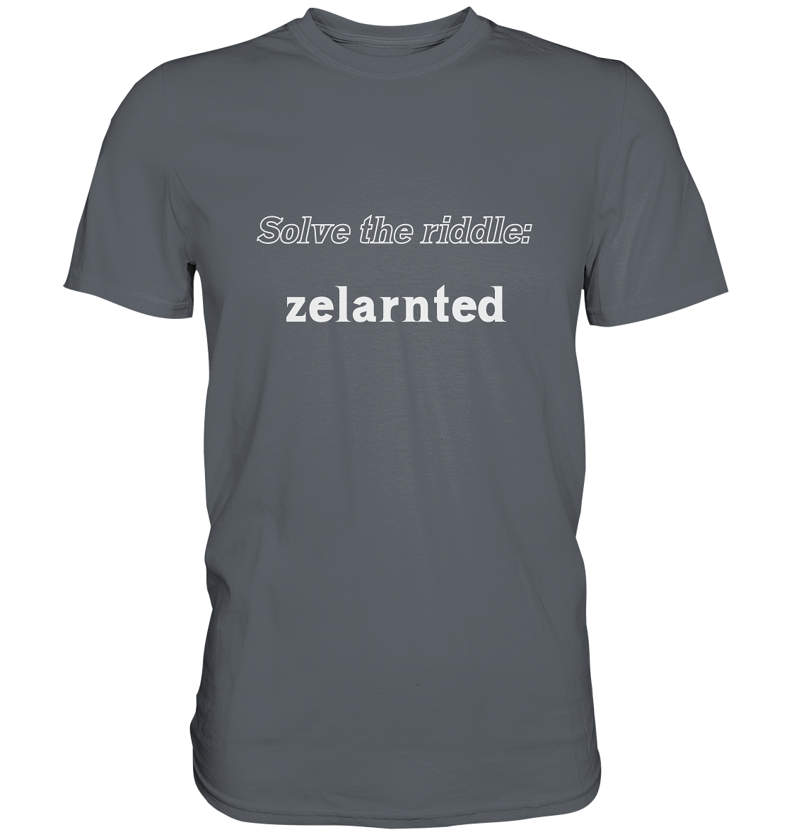 SOLVE THE RIDDLE - zelarnted - Classic Shirt