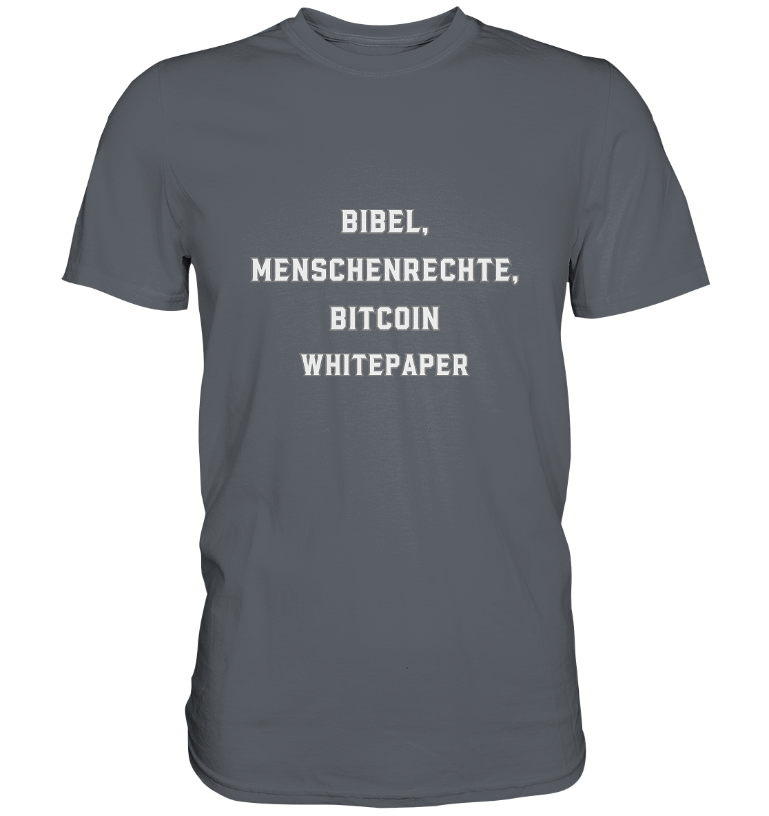 BIBEL, MENSCHENRECHTE, BITCOIN WHITEPAPER - Classic Shirt