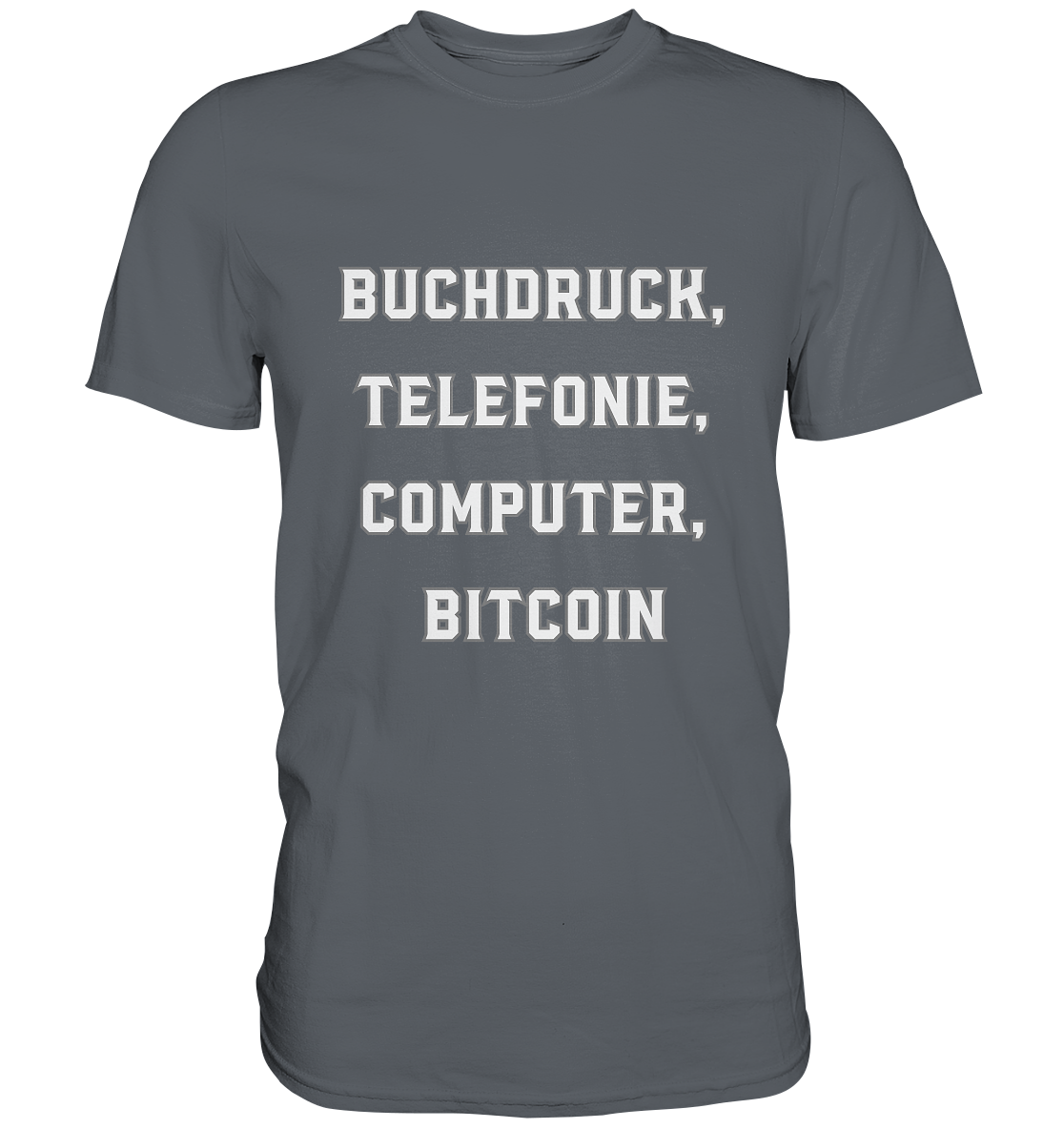 Buchdruck, Telefonie, Computer, Bitcoin  - Classic Shirt