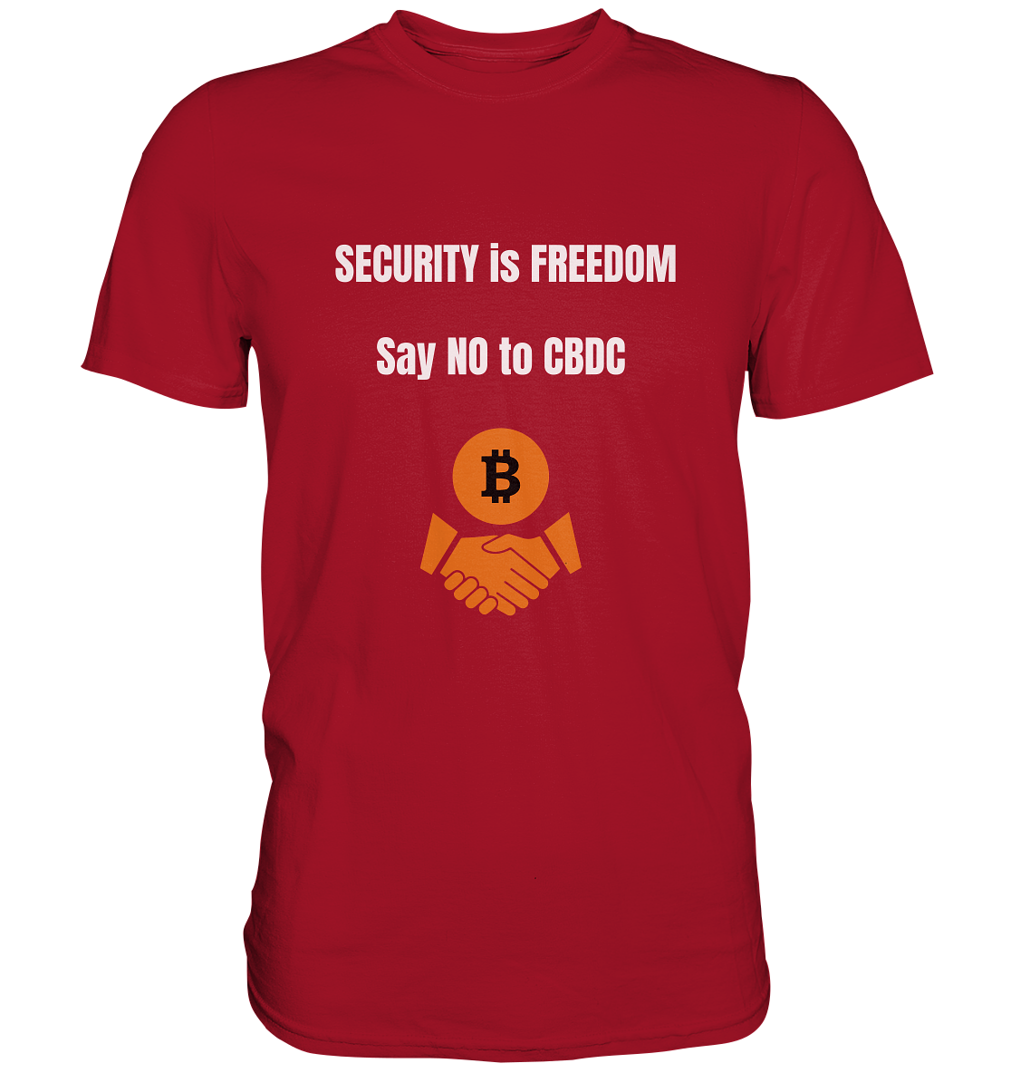 SECURITY is FREEDOM - say NO to CBDC  - Classic Shirt