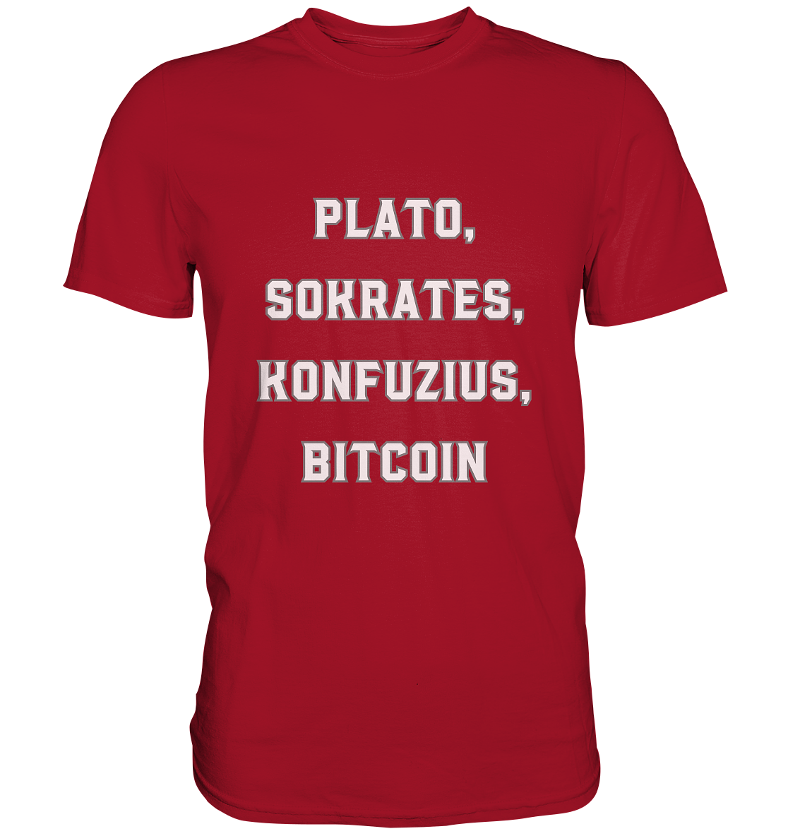 PLATO, SOKRATES, KONFUZIUS, BITCOIN  - Classic Shirt