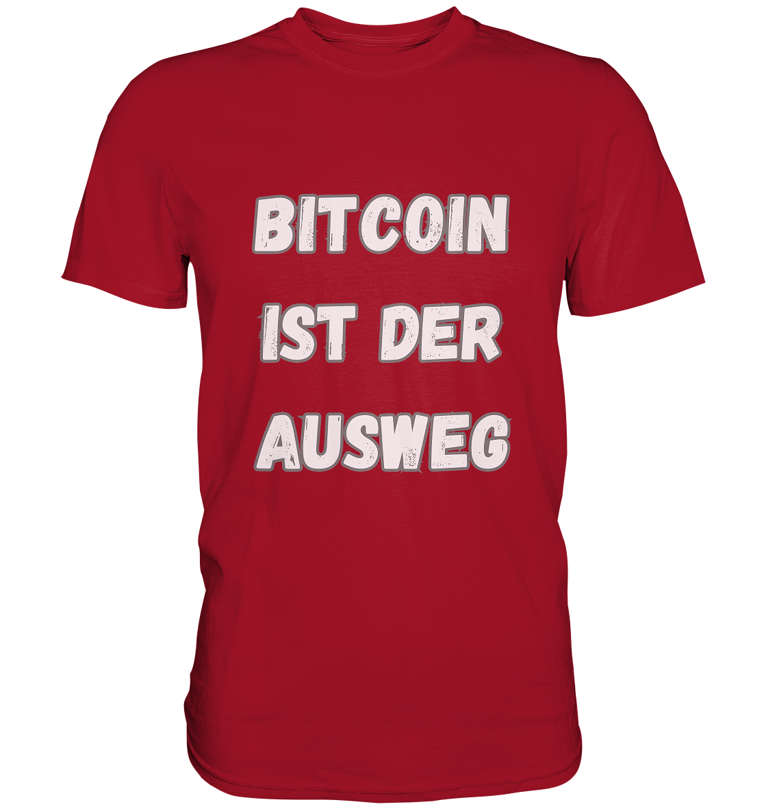 BITCOIN IST DER AUSWEG - Classic Shirt