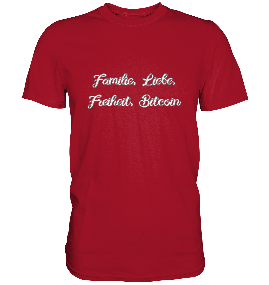 Familie, Liebe, Freiheit, Bitcoin - Classic Shirt