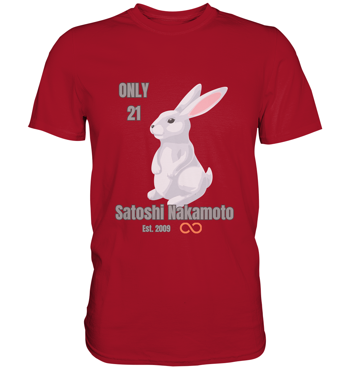 SATOSHI NAKAMOTO Est. 2009 (unendlich) - ONLY 21  - Classic Shirt