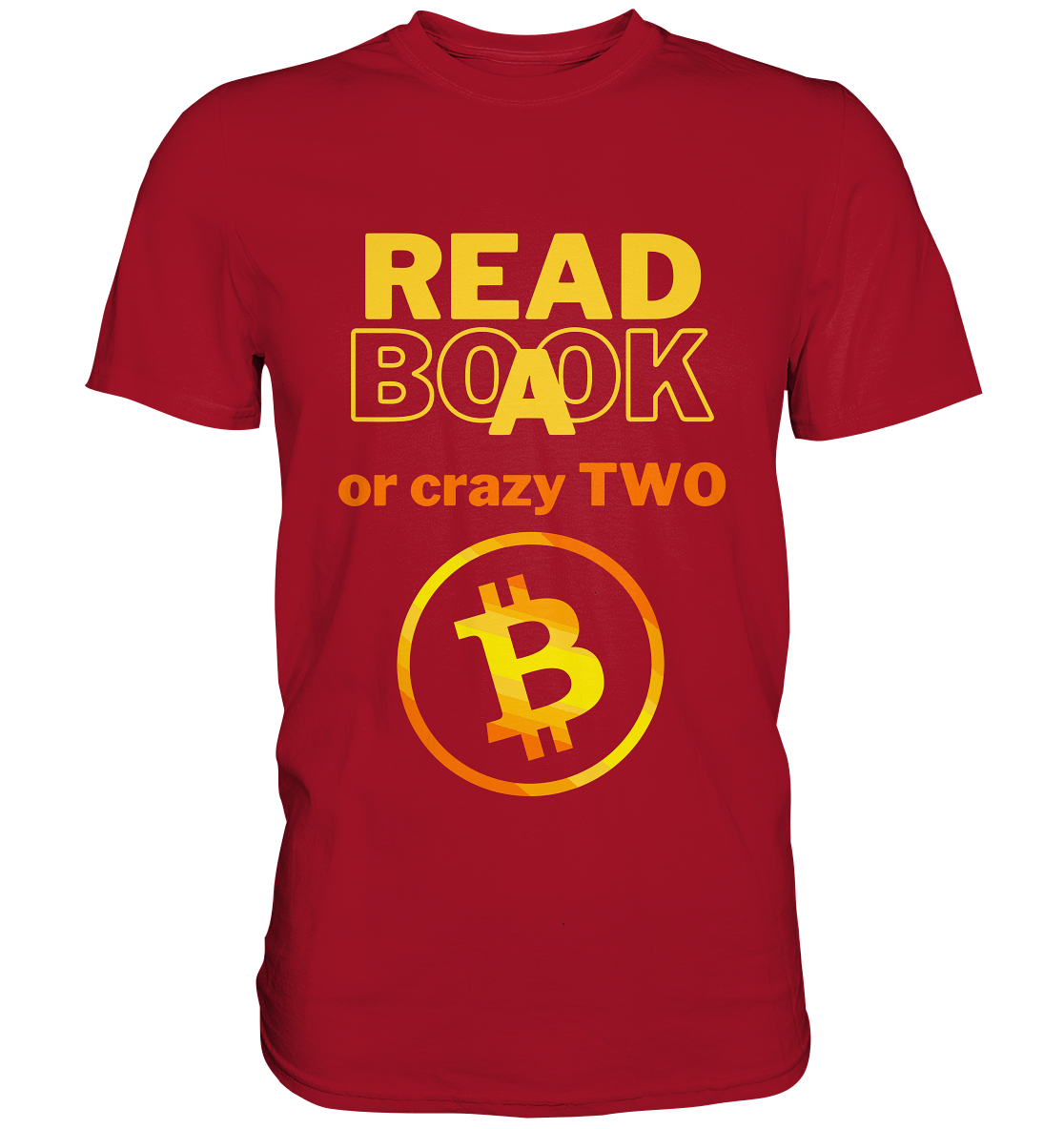 READ A BOOK or CRAZY TWO - (Variante crazy in orange) - Classic Shirt