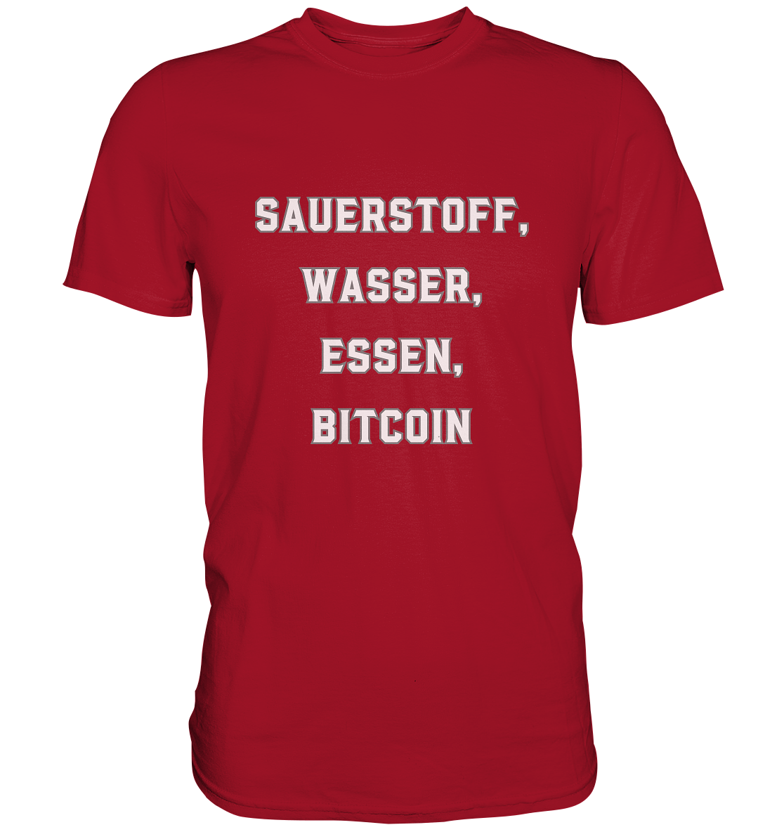 SAUERSTOFF, WASSER, ESSEN, BITCOIN - Classic Shirt