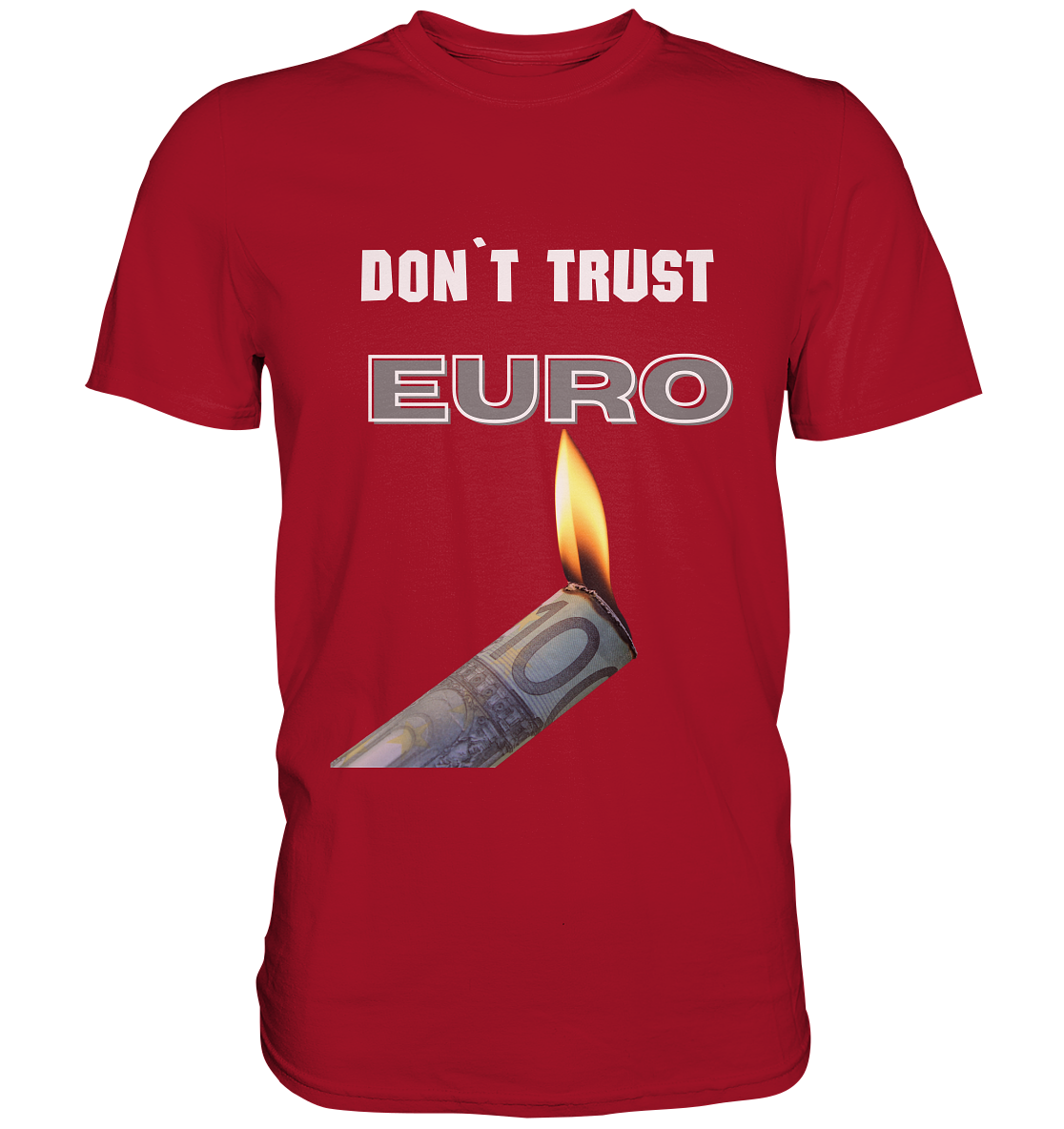 DON`T TRUST EURO - Classic Shirt