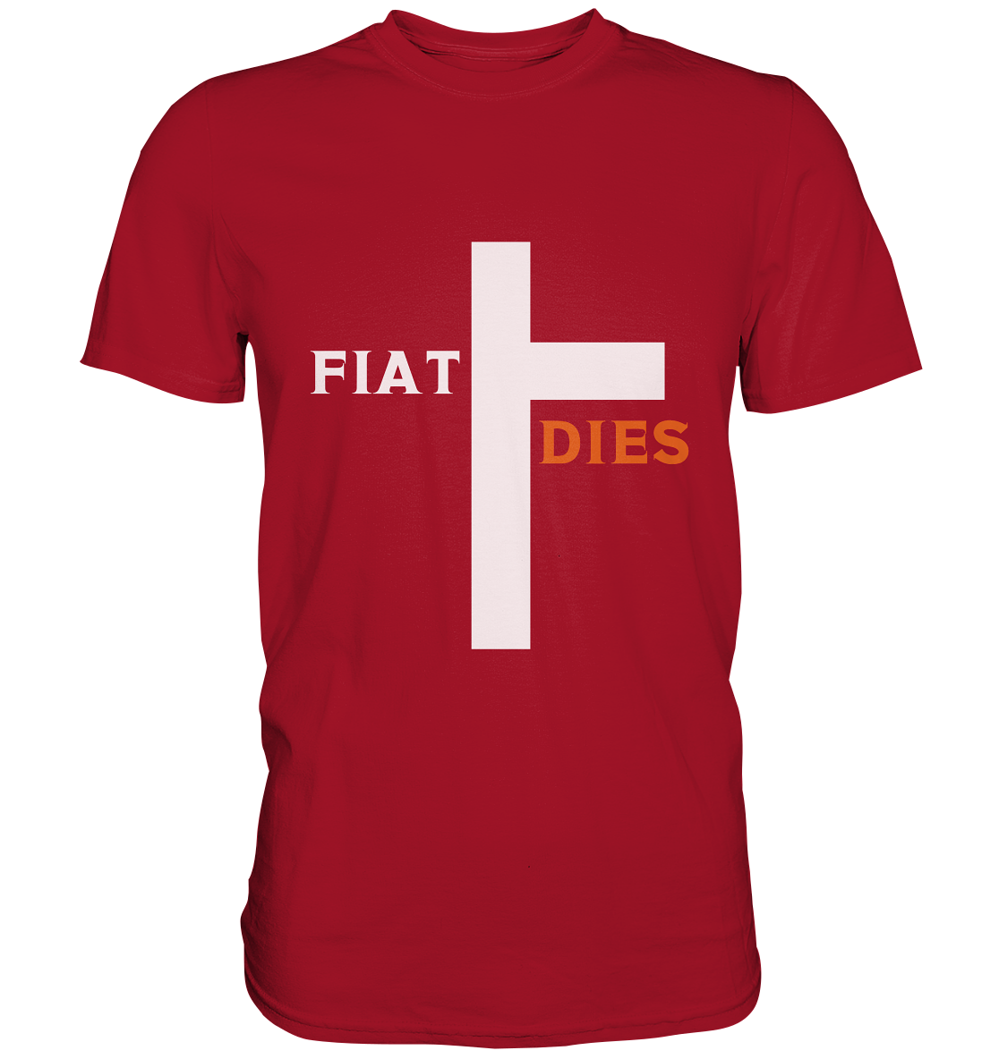 FIAT DIES  (Version: "FIAT" in weiss, "DIES" in orange) - Classic Shirt