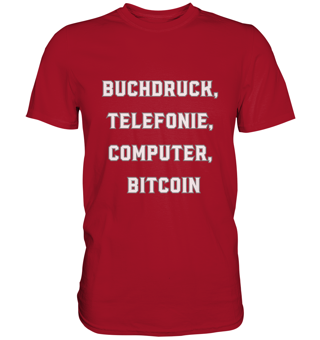 Buchdruck, Telefonie, Computer, Bitcoin  - Classic Shirt