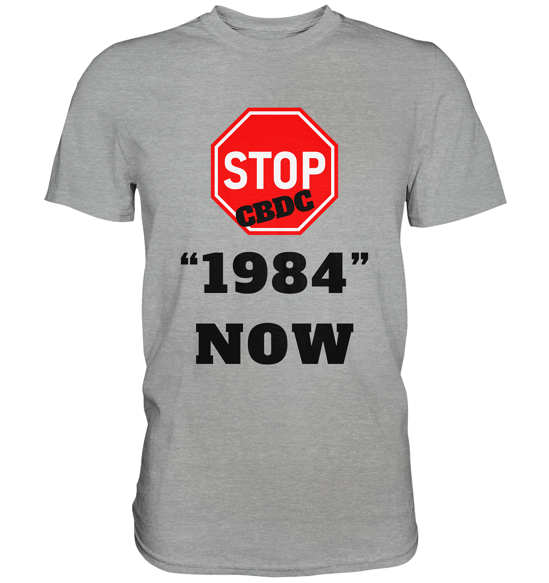 STOP CBDC "1984" NOW - Classic Shirt