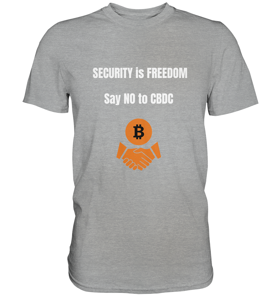 SECURITY is FREEDOM - say NO to CBDC  - Classic Shirt