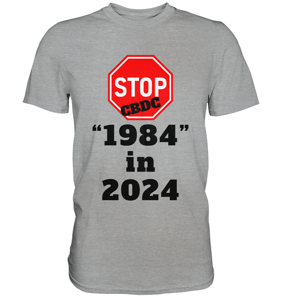 STOP CBDC "1984" in 2024 - Classic Shirt
