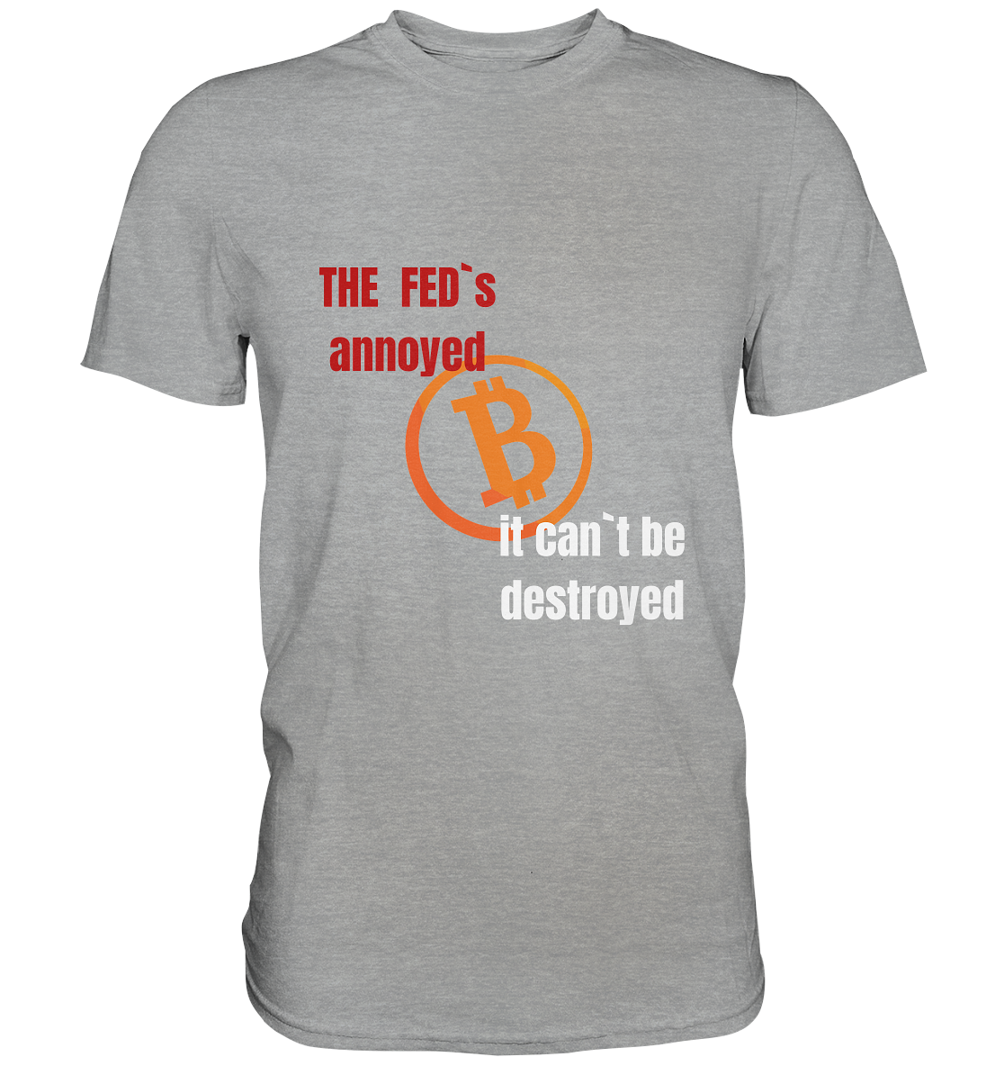 The FEDs annoyed... (gerade, versetzt) - Classic Shirt