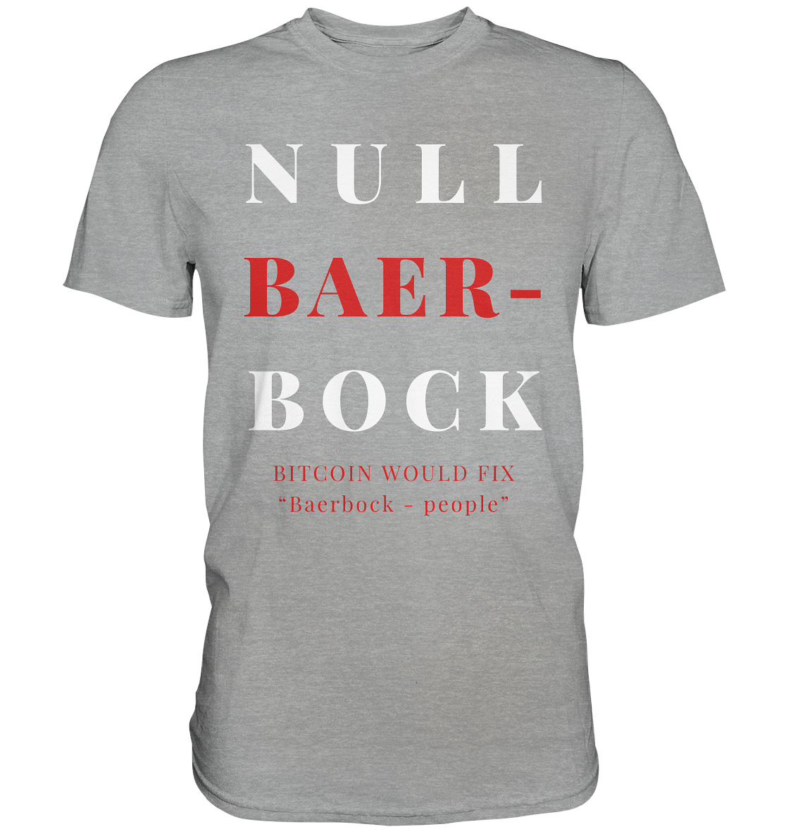 BAERBOCK? BITCOIN WOULD FIX "Baerbock-people" - STUDY BITCOIN  - Classic Shirt