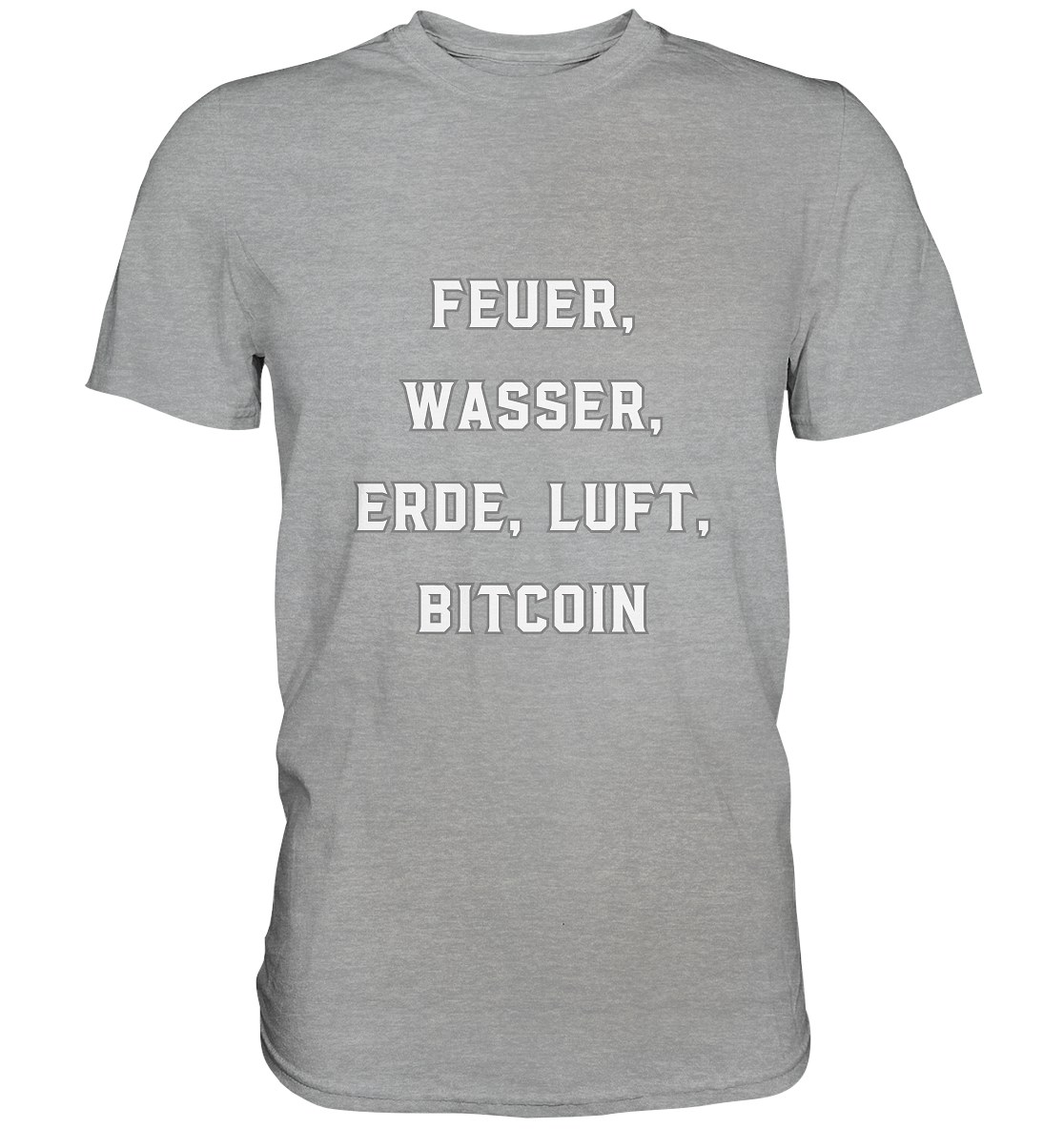 FEUER, WASSER, ERDE, LUFT, BITCOIN - Classic Shirt