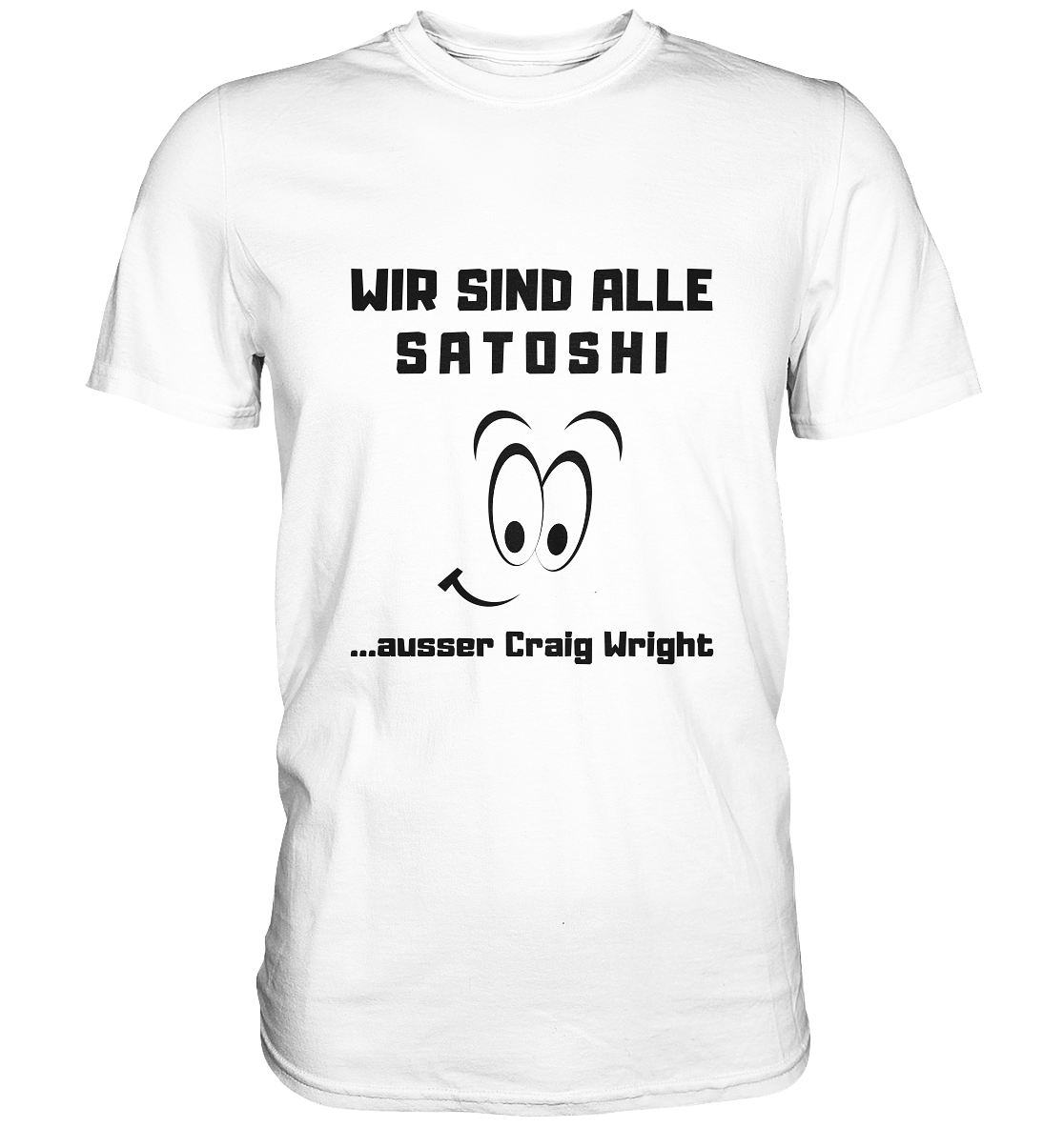 WIR SIND ALLE SATOSHI... ausser Craig White - Classic Shirt